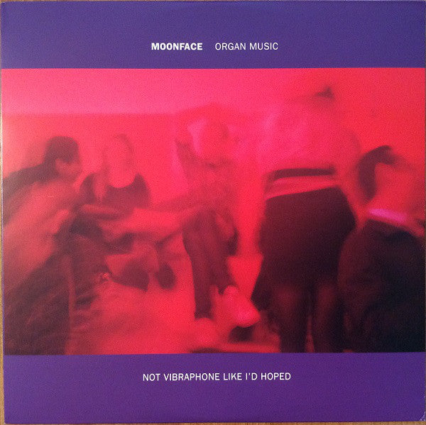 Moonface ‎– Organ Music Not Vibraphone Like I'd Hoped - new vinyl
