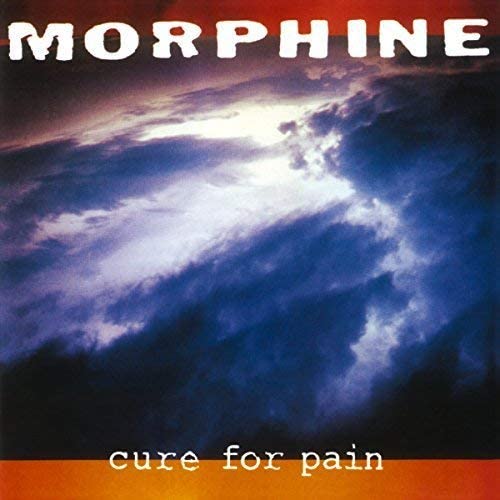 Morphine - Cure For Pain - new vinyl