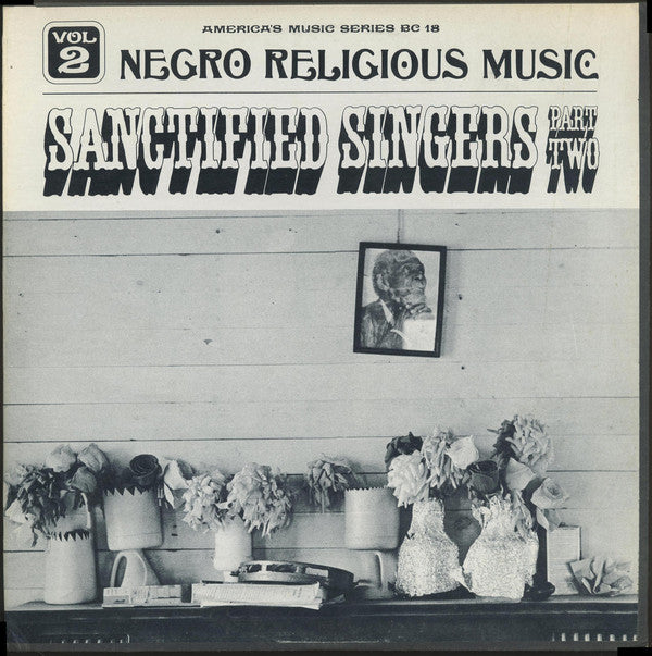 Various ‎– Negro Religious Music Vol. 2 - Sanctified Singers - Part Two * - USED VINYL