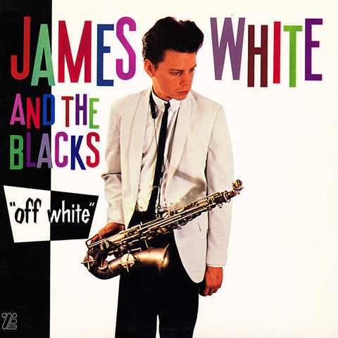 James White & The Blacks ‎– Off White - new vinyl