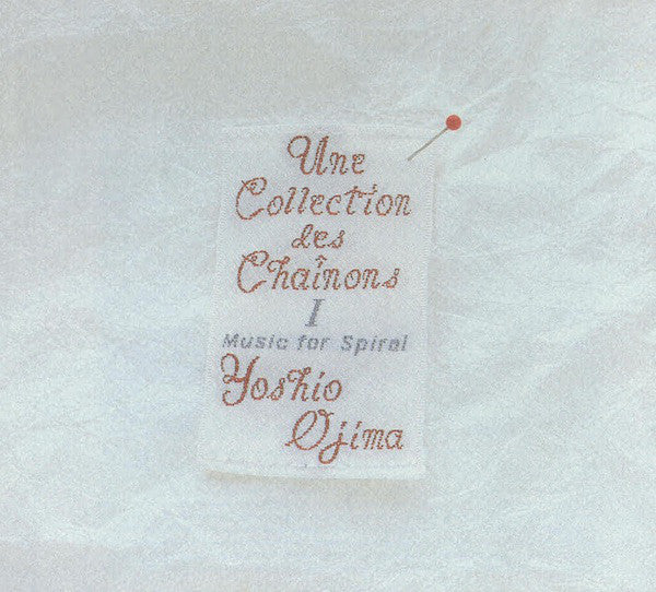 Yoshio Ojima ‎– Une Collection Des Chaînons I: Music For Spiral - new vinyl