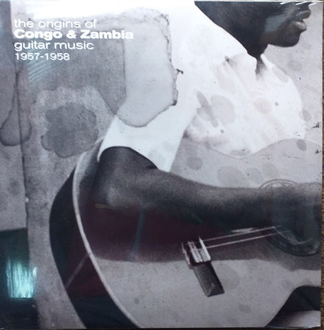 Various ‎– The Origins Of Congo & Zambia Guitar Music 1957-1958 - new vinyl