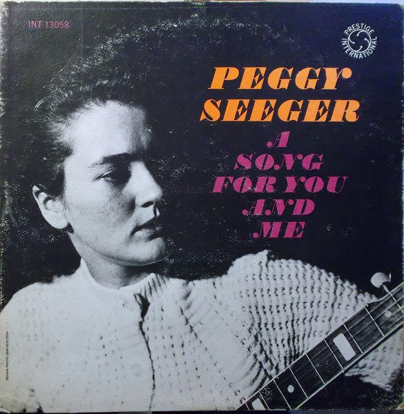 Peggy Seeger - A Song For You And Me (1962 - USA - Near Mint) - USED vinyl