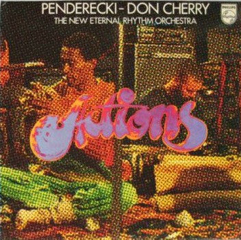 Penderecki & Don Cherry & The New Eternal Rhythm Orchestra ‎– Actions - new vinyl