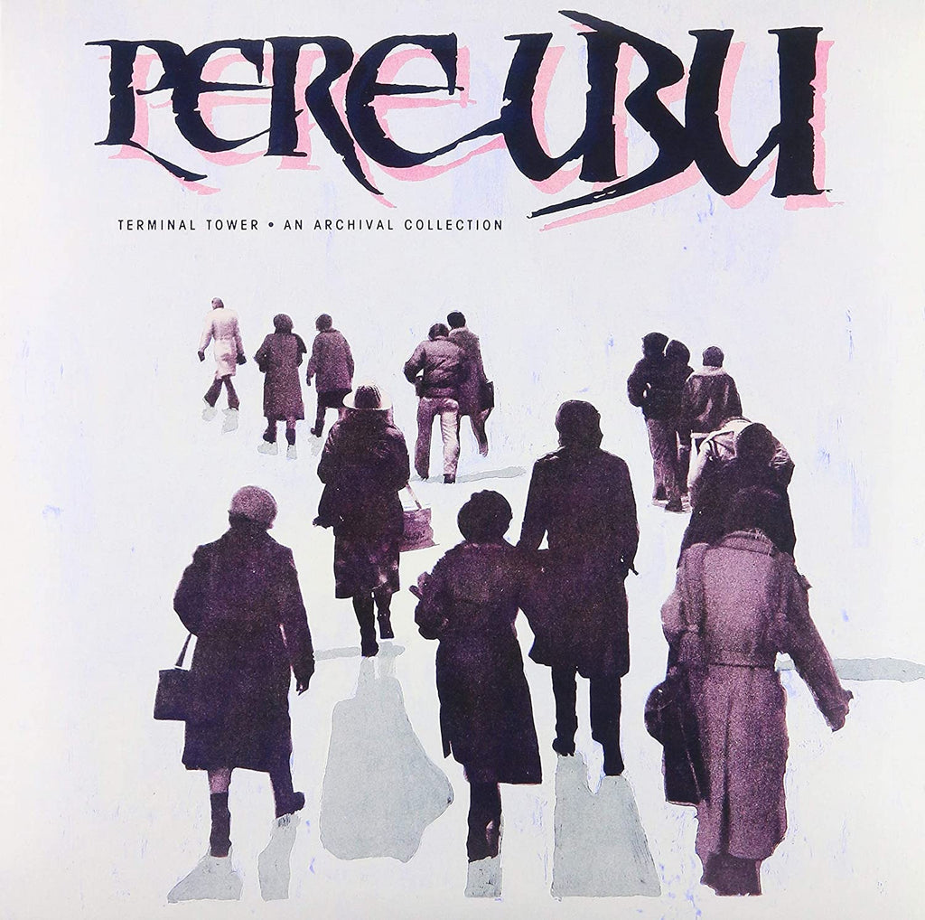 Pere Ubu - Terminal Tower - new vinyl