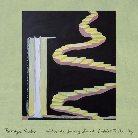 Porridge Radio – Waterslide, Diving Board, Ladder To The Sky - new vinyl