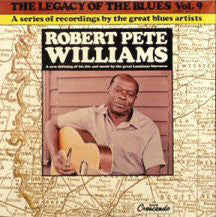 Robert Pete Williams ‎– The Legacy Of The Blues Vol. 9. - USED VINYL