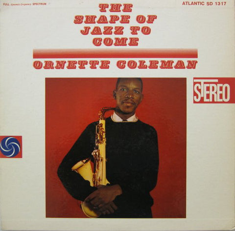 Ornette Coleman ‎– The Shape Of Jazz To Come (SPEAKERS CORNER PRESS) - new vinyl