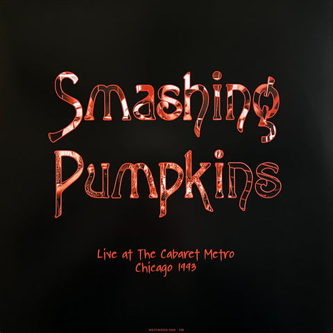 Smashing Pumpkins - Live At The Metro Chicago 1993 - new vinyl