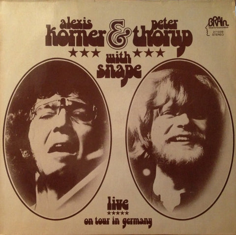 Alexis Korner & Peter Thorup With Snape - Live On Tour In Germany *** - USED VINYL