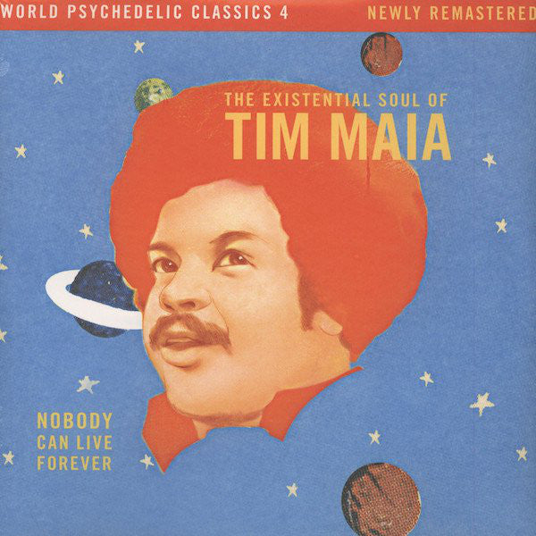 Tim Maia ‎– Nobody Can Live Forever (The Existential Soul Of Tim Maia) - new vinyl