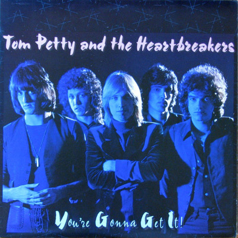 Tom Petty And The Heartbreakers ‎– You're Gonna Get It!