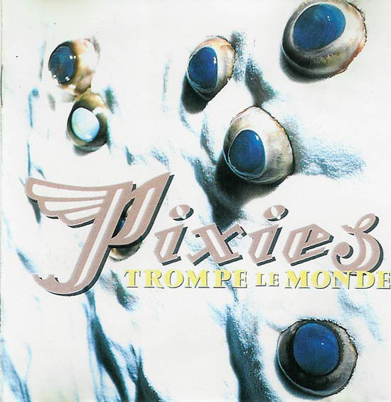 Pixies ‎– Trompe Le Monde - new vinyl